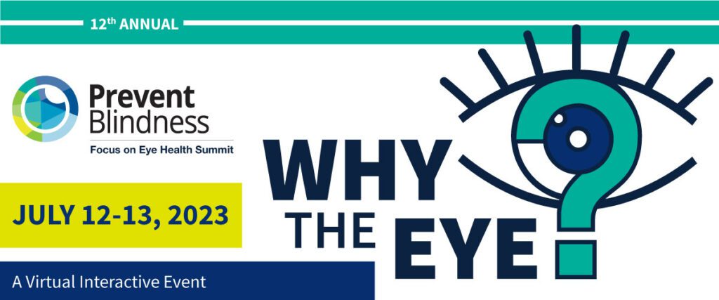 2023 Focus on Eye Health Summit - Why the Eye?