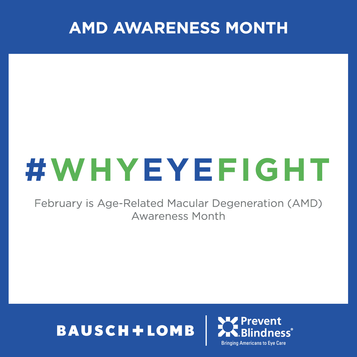 Why Eye Fight logo - AMD awareness month presented by prevent blindness