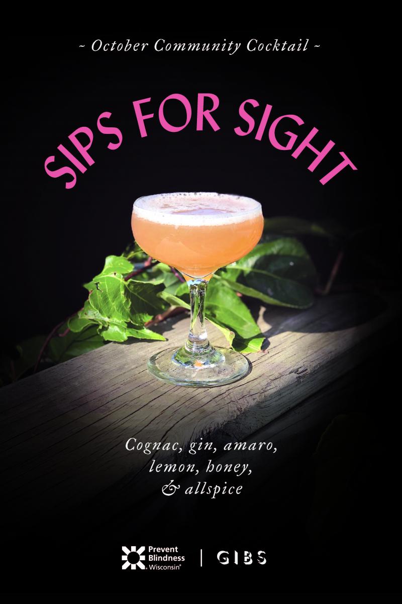Promotion for the Sips for Sight October Community Cocktail