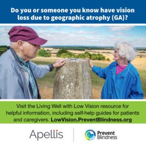 Do you or does someone you know have vision loss due to geographic atrophy (GA)?