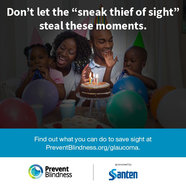Don't let the "sneak thief of sight" steal these moments.