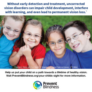 Without early detection and treatment, uncorrectd vision disorders can impair child development, interfere with learning, and even lead to permanent vision loss