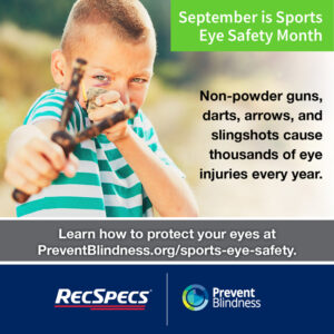 Non-powder guns, darts, arrows and slingshots cause thousands of eye injuries every year.