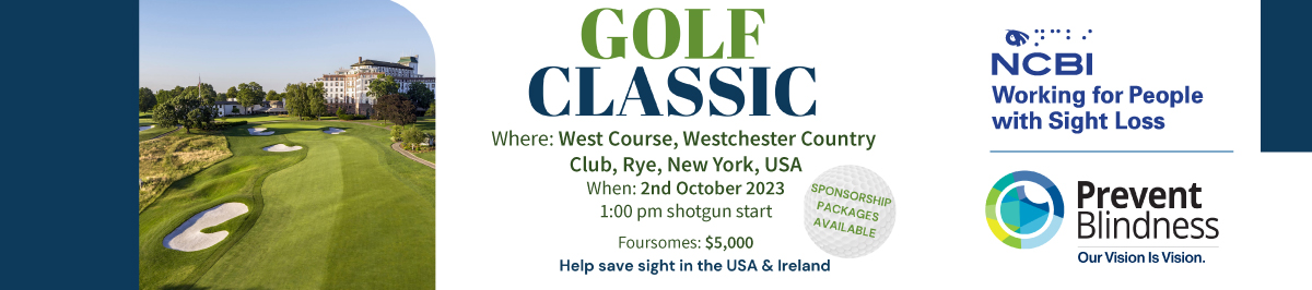 Westchester Golf Classic, October 2, 2023, 1pm shotgun start, benefiting NCBI and Prevent Blindness