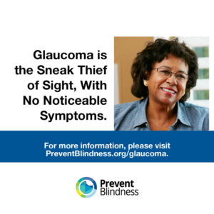 GLaucoma is the sneak thief of sight, with no noticeable symptoms.