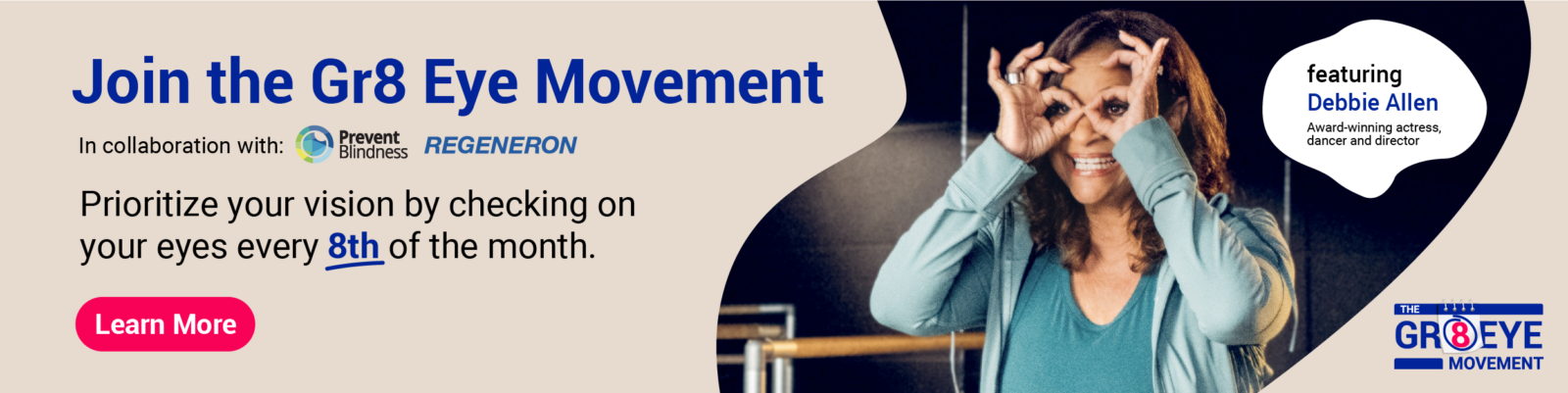Join the Gr8 Eye Movement in collaboration with Prevent Blindness and Regeneron - Prioritize your vision by checking on your eyes every 8th of the month