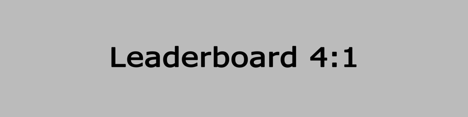 Leaderboard 4:1