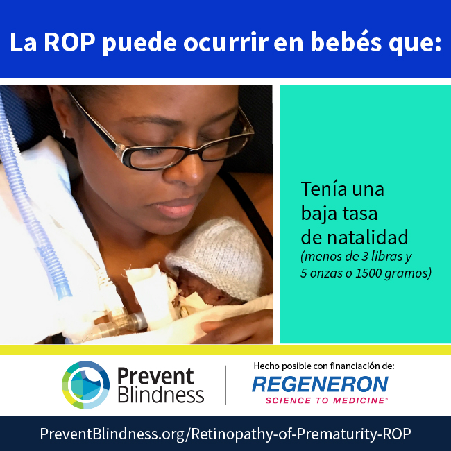 La ROP puede ocurrir en bebés que: Tenía una baja tasa de natalidad (menos de 3 libras y 5 onzas o 1500 gramos)
