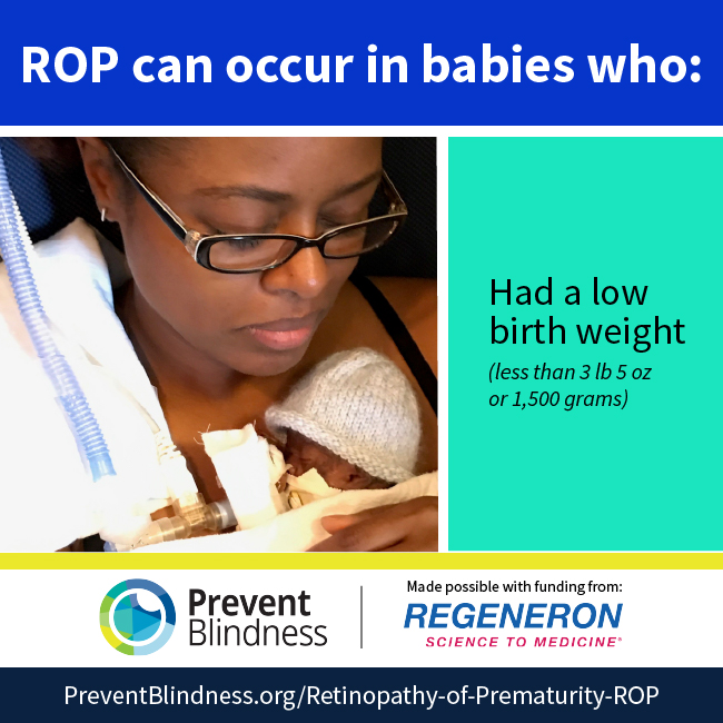 ROP can occur in babies who had a low birth weight