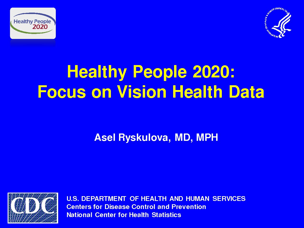 Healthy People 2020: Focus on Vision Health Data
