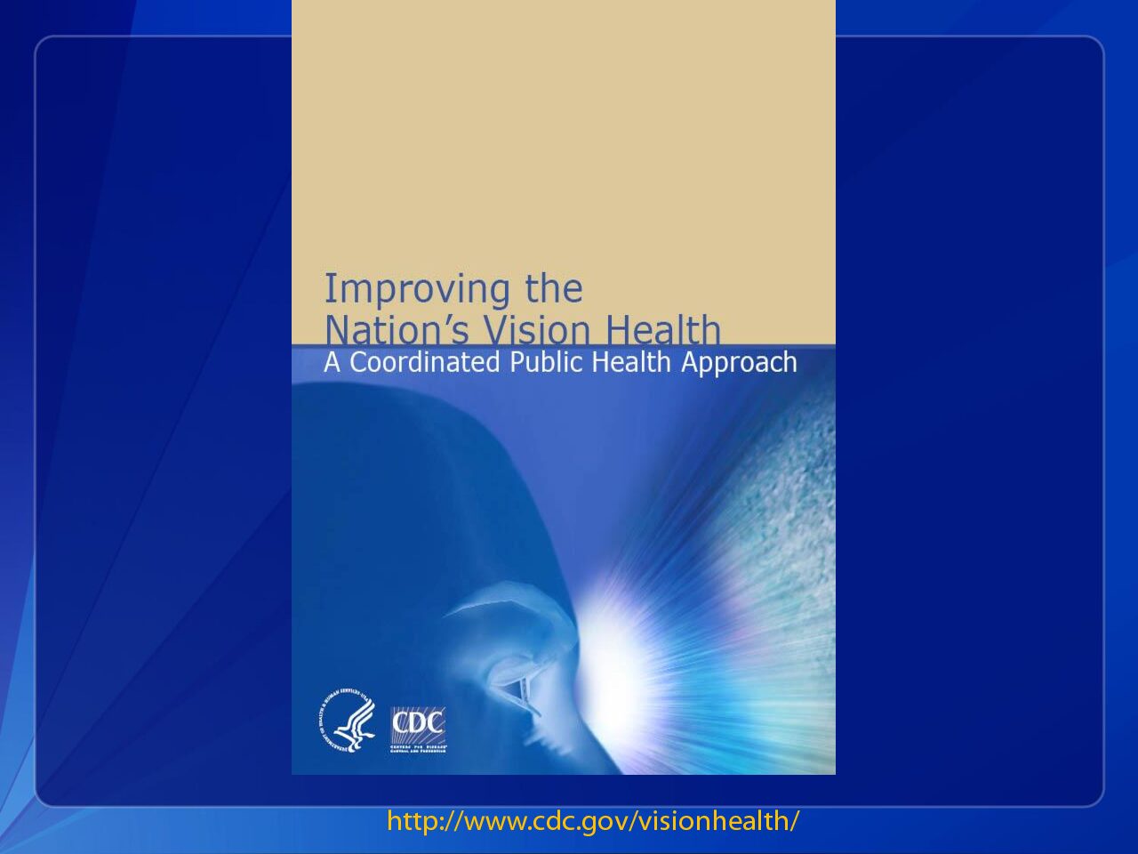Improving the Nation’s Vision Health: A Coordinated Public Health Approach