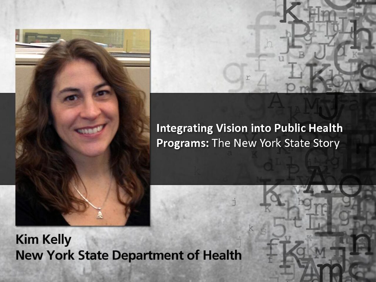 Integrating Vision into Public Health Programs: The New York State Story