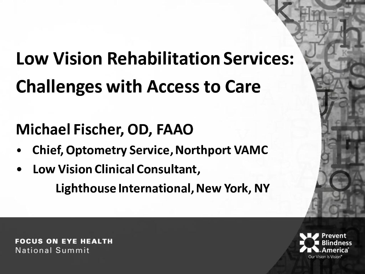 Low Vision Rehabilitation Services: Challenges with Access to Care