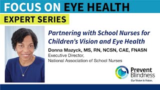 Partnering with School Nurses for Children's Vision and Eye Health