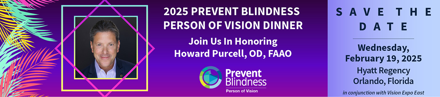 2025 Prevent Blindness Person of Vision Dinner, February 19, 2025, Orlando, Florida. Save the Date!