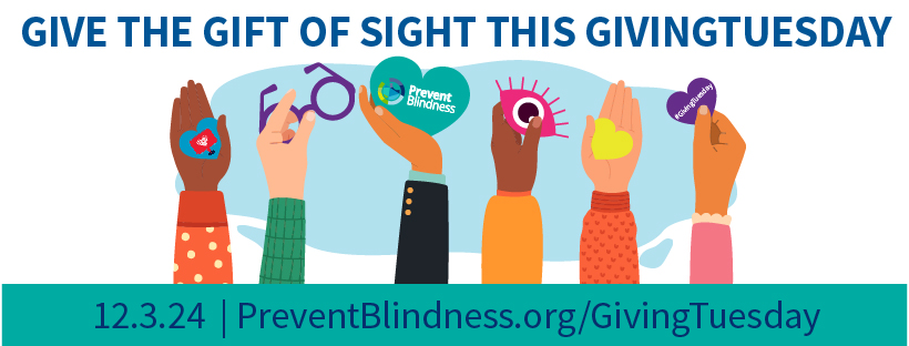 Give the Gift of Sight This Giving Tuesday. December 3, 2024