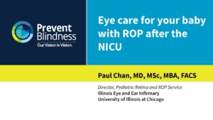 Retinopathy of Prematurity (ROP): Eye care for your baby with ROP after the NICU