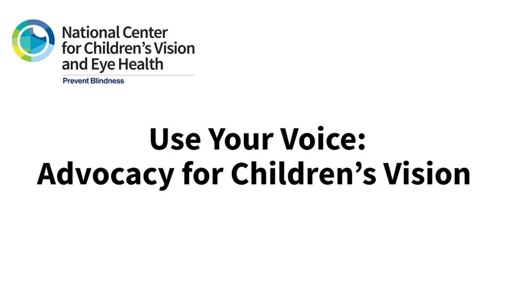 Use Your Voice: Advocacy for Children’s Vision