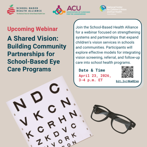 A Shared Vision: Building Community Partnerships for School-Based Eye Care Programs, Date: Thursday, April 23, 2026, from 3:00 p.m. to 4 p.m. ET