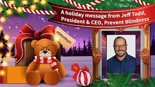 A Holiday Message from Prevent Blindness