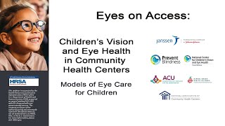 Children's Vision and Eye Health in Community Health Centers: Models of Eye Care for Children