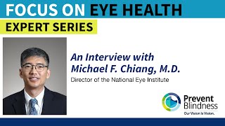 Health Equity and Access to Care - An Interview with Dr. Michael F. Chiang