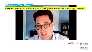 Diabetes + Your Eyes: What is Patient-Centered Care