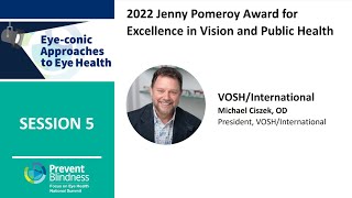 2022 Jenny Pomeroy Award for Excellence in Vision and Public Health: VOSH/International
