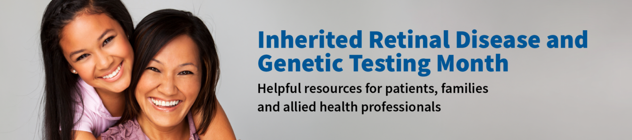 Inherited Retinal Disease and Genetic Testing Month