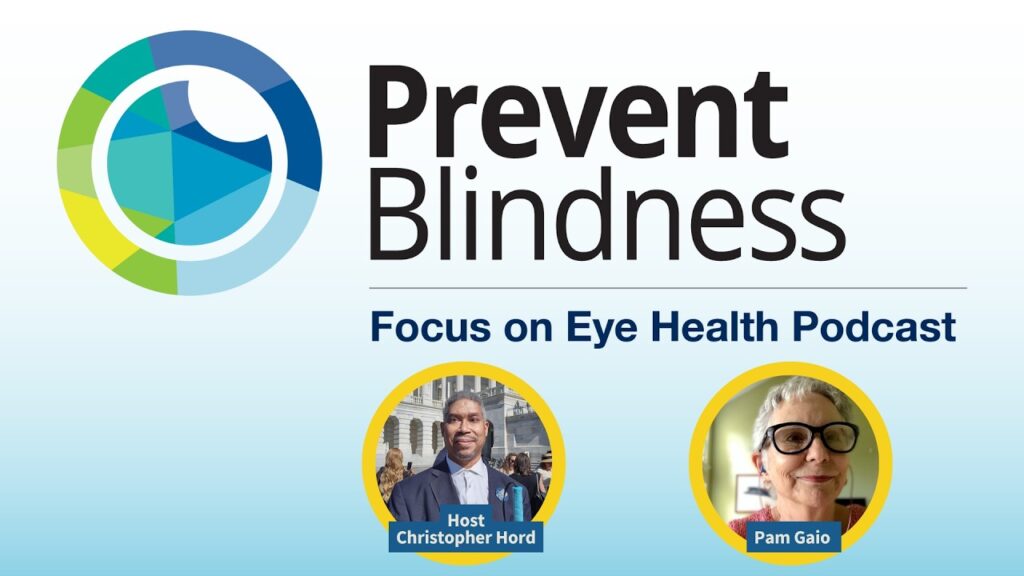 Focus on Eye Health Podcast host Christopher Hord and speaker Pam Gaio.