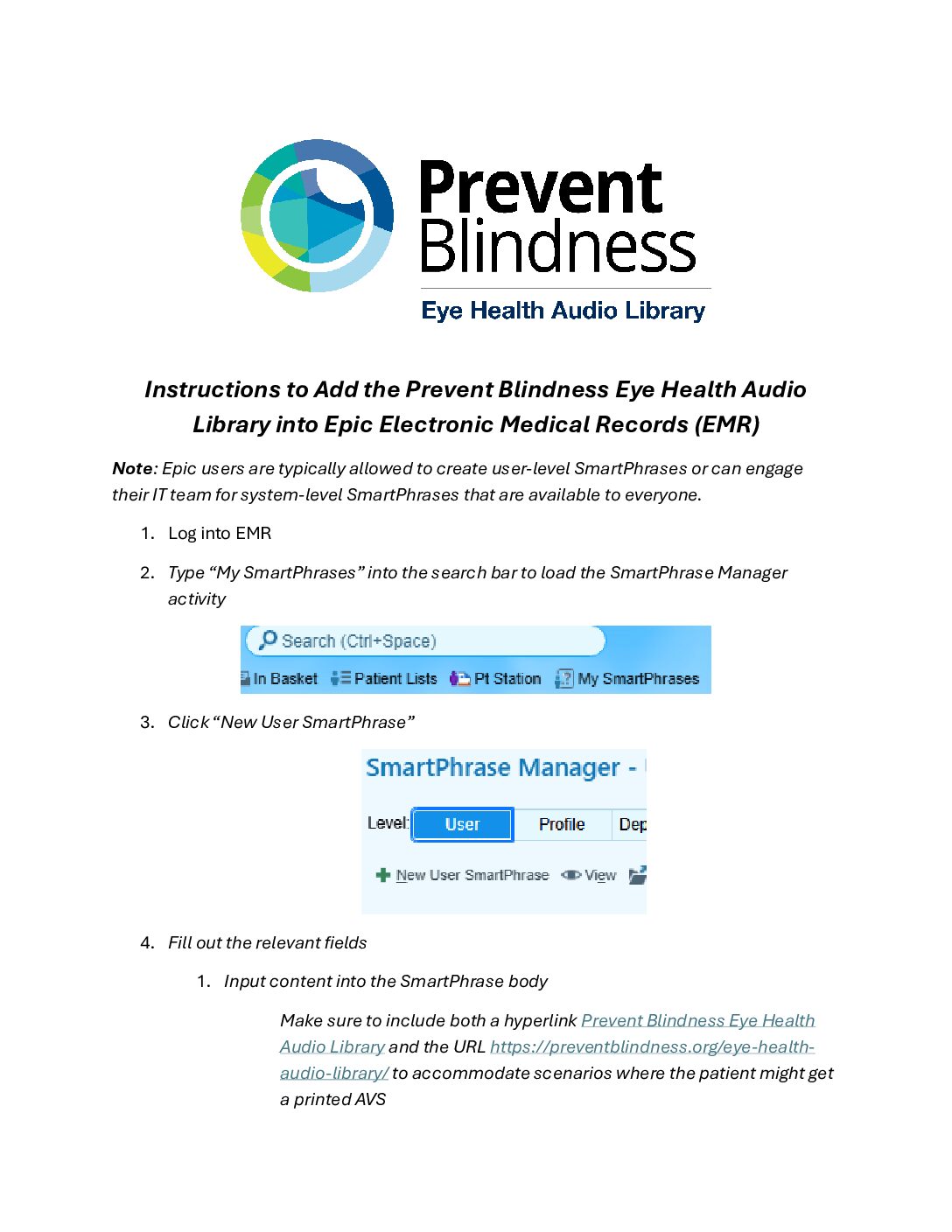 Instructions to Add the Prevent Blindness Eye Health Audio Library into Epic (cover sheet) Instructions to Add the Prevent Blindness Eye Health Audio Library into Epic (cover sheet)