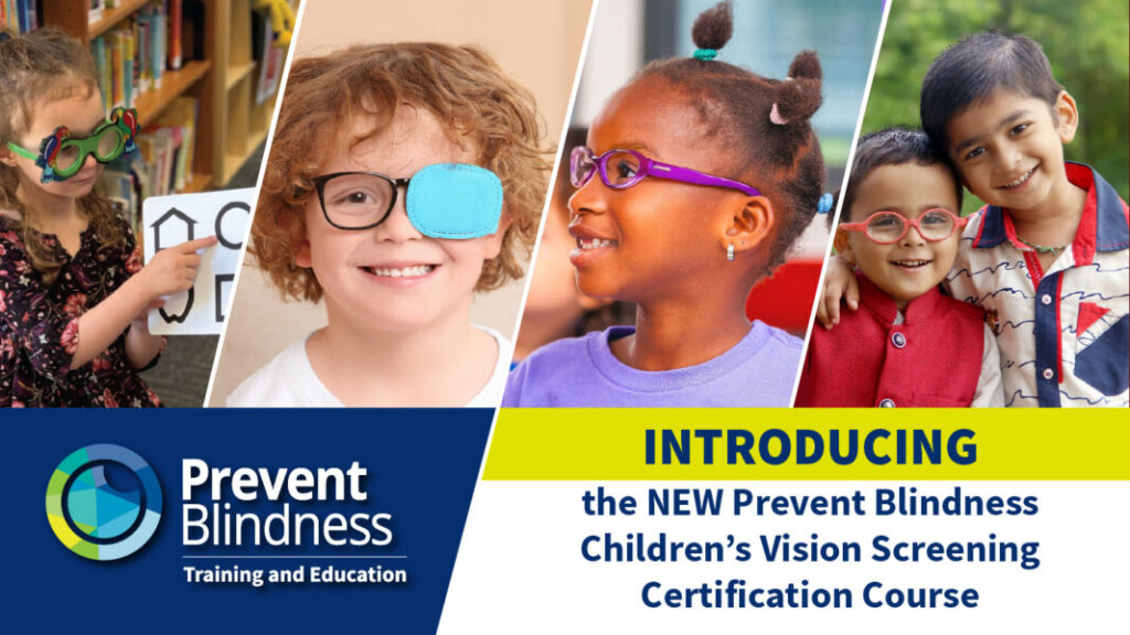 Introducing the new Prevent Blindness Children's Vision Screening Training Course