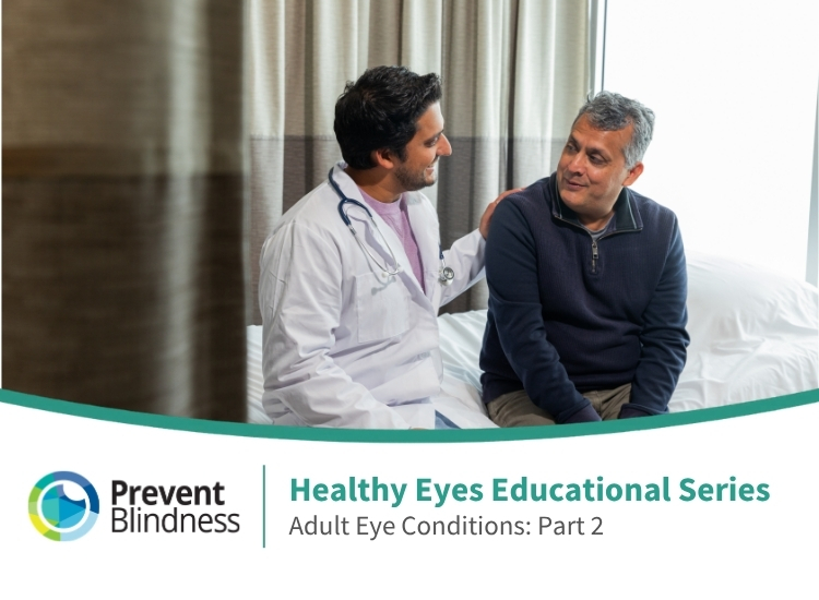 Healthy Eyes Educational Series, Adult Eye Conditions part 2
