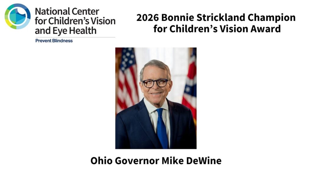 Bonnie Strickland Champion for Children’s Vision Award: Ohio Governor Mike DeWine