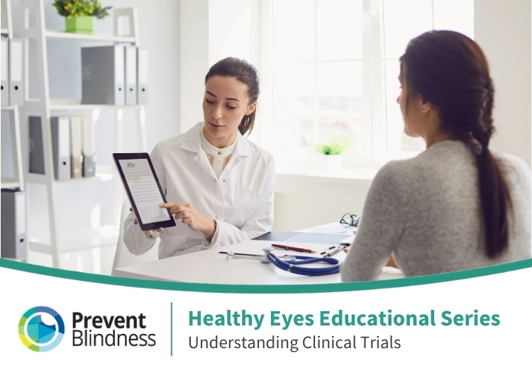 Healthy Eyes Educational Series, Understanding Clinical Trials