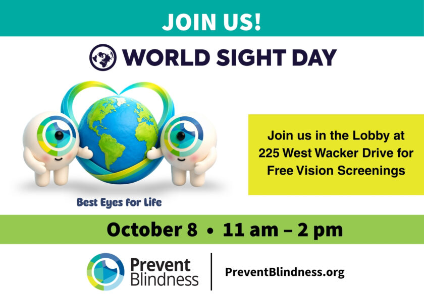 World Sight Day screening event, 225 West Wacker Drive, in the Lobby, October 8, 11 am - 2 pm